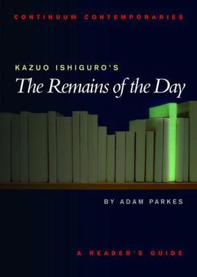 Kazuo Ishiguro's the Remains of the Day: A Read... 0826452310 Book Cover