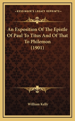 An Exposition Of The Epistle Of Paul To Titus A... 1165963221 Book Cover