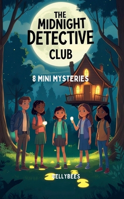 The Midnight Detective Club: 8 Mini Mysteries f... B0FX3Q7T1D Book Cover