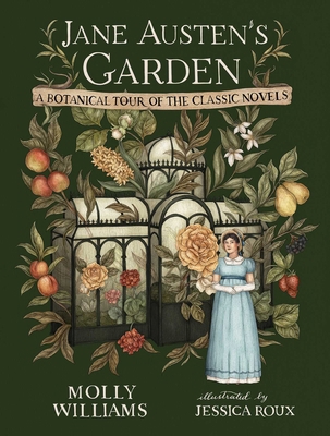 Jane Austen's Garden: A Botanical Tour of the C... 1524886378 Book Cover
