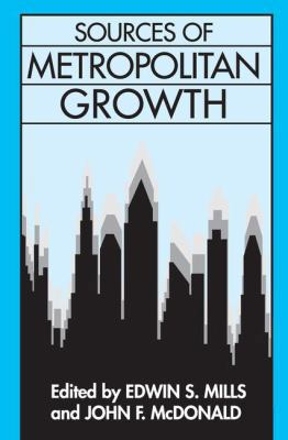 Sources of Metropolitan Growth 1412848377 Book Cover