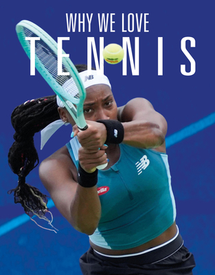 Why We Love Tennis 1644668416 Book Cover