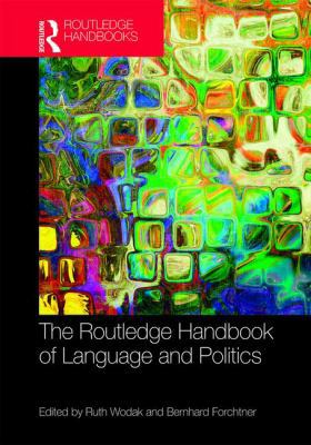 The Routledge Handbook of Language and Politics 1138779164 Book Cover