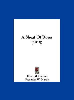 A Sheaf of Roses (1915) 1162072970 Book Cover