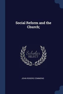 Social Reform and the Church; 1376896184 Book Cover