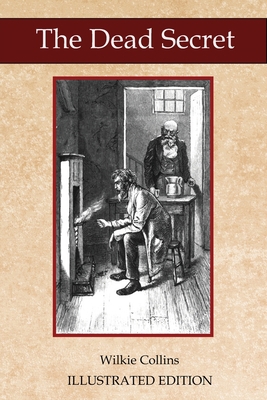 The Dead Secret: Illustrated Classic Edition B08KMJJKVK Book Cover
