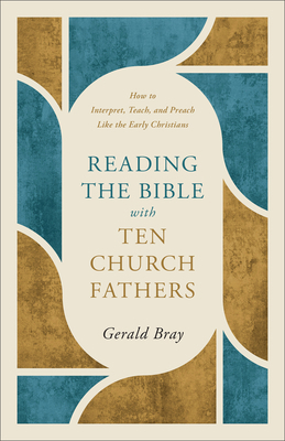 Reading the Bible with Ten Church Fathers: How ... 1540905144 Book Cover