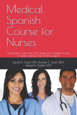 Medical Spanish Course for Nurses: Certificatio... 1654281441 Book Cover