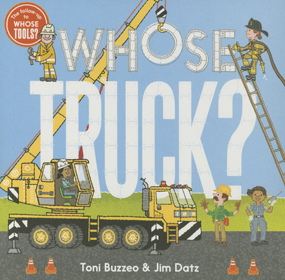Whose Truck? (a Guess-The-Job Book) 1419716123 Book Cover