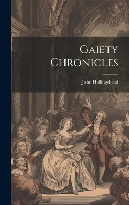 Gaiety Chronicles 1019670576 Book Cover