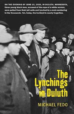 Lynchings in Duluth 087351386X Book Cover