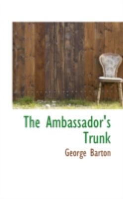 The Ambassador's Trunk 0559623445 Book Cover