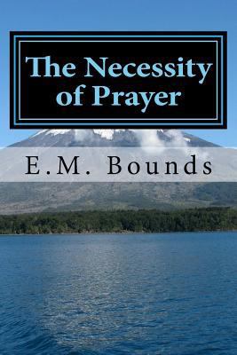 The Necessity of Prayer 1984203177 Book Cover