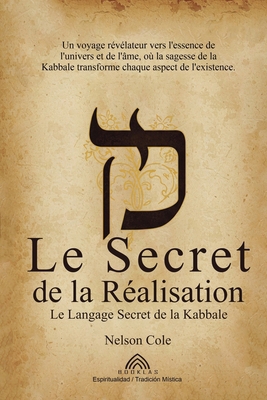 Le Secret de la Réalisation: Le Langage Secret ... [French] 6599810888 Book Cover