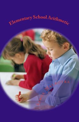 Elementary School Arithmetic: For seven to eigh... 1499355513 Book Cover