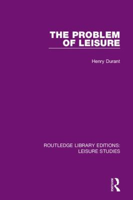 The Problem of Leisure 0367133008 Book Cover