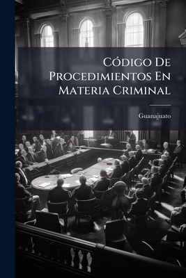 Código De Procedimientos En Materia Criminal [Spanish] 1143801431 Book Cover
