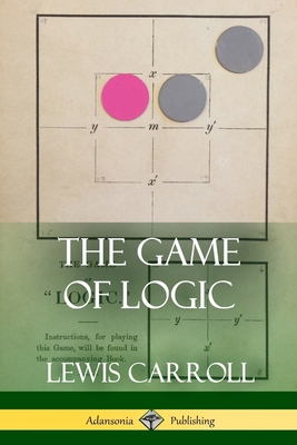 The Game of Logic 1387900382 Book Cover