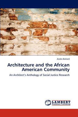 Architecture and the African American Community 3846594822 Book Cover