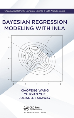 Bayesian Regression Modeling with Inla 0367572265 Book Cover
