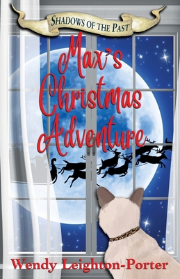 Max's Christmas Adventure 1912513196 Book Cover