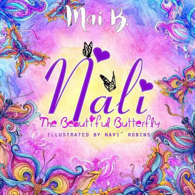Nali: The Beautiful Butterfly 1978209193 Book Cover