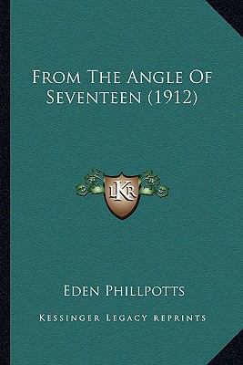 From The Angle Of Seventeen (1912) 116465361X Book Cover