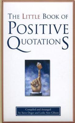 The Little Book of Positive Quotations 1577491939 Book Cover