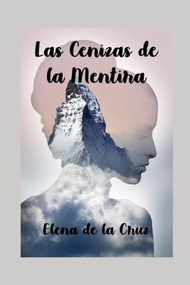 Las Cenizas de la Mentira [Spanish] B0858S8N5Y Book Cover
