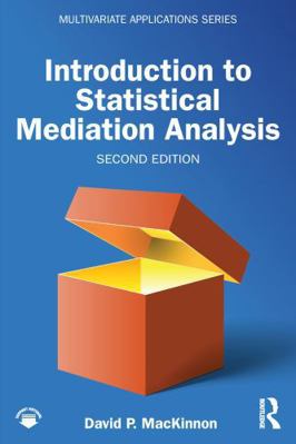 Introduction to Statistical Mediation Analysis 1848726090 Book Cover