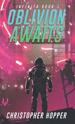 Oblivion Awaits (Infinita Book 1) B09JN93Y3Z Book Cover