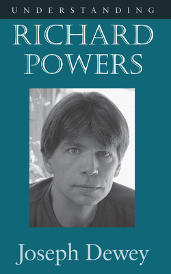 Understanding Richard Powers 1570037841 Book Cover