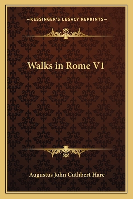 Walks in Rome V1 1163634778 Book Cover