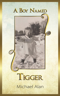 A Boy Named Tigger 1398450979 Book Cover