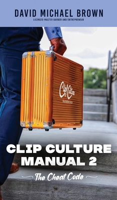 Clip Culture Manual 2: The Cheat Code 196387403X Book Cover