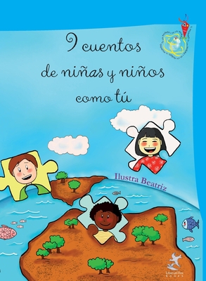 9 cuentos de niñas y niños como tú: Cuentos del... [Spanish] 8417193057 Book Cover