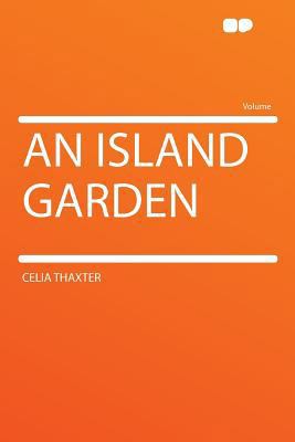 An Island Garden 1290148457 Book Cover
