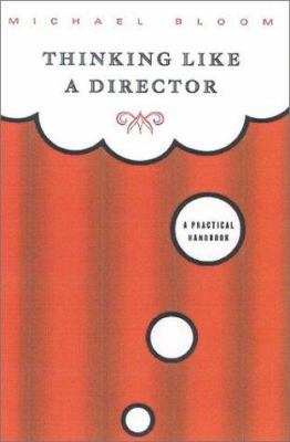 Thinking Like a Director: A Practical Handbook 0571199925 Book Cover