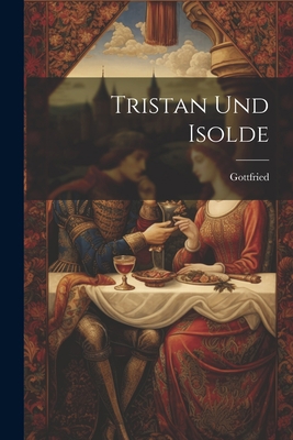 Tristan Und Isolde [German] 1021760757 Book Cover