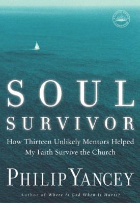 Soul Survivor: How Thirteen Unlikely Mentors He... 0385502753 Book Cover