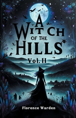 A Witch Of The Hills Vol. II 9363055795 Book Cover