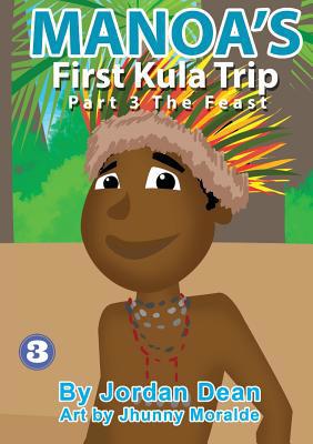 Manoa's First Kula Trip [Part III] - The Feast 1925795969 Book Cover