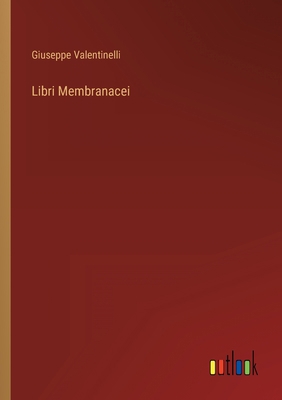 Libri Membranacei [Italian] 3368204785 Book Cover