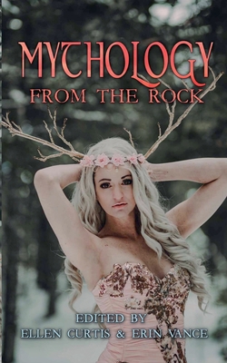 Mythology from the Rock 1774783916 Book Cover