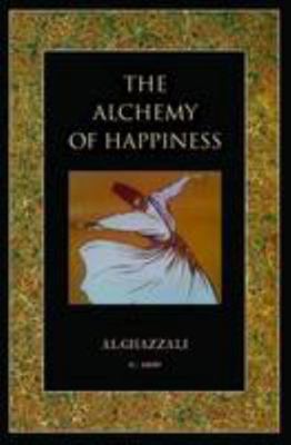 The Alchemy of Happiness 1906621381 Book Cover