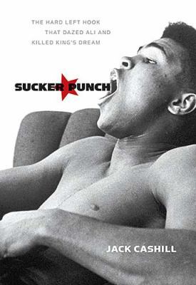 Sucker Punch: The Hard Left Hook That Dazed Ali... 159555033x Book Cover