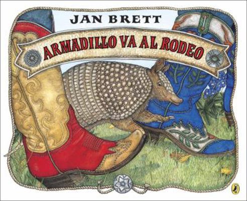 Armadillo Va Al Rodeo [Spanish] 0425287513 Book Cover