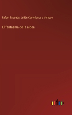 El fantasma de la aldea [Spanish] 3368050583 Book Cover