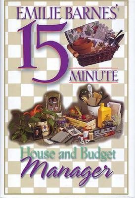 Emilie Barnes' 15-Minute House and Budget Manager 0884863409 Book Cover