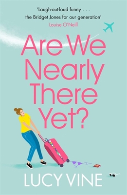 Are We Nearly There Yet? 1409180883 Book Cover